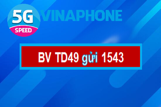 Cách đăng ký gói cước TD49 Vinaphone chỉ với 49.000đ có ngay 100GB