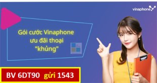 Đăng ký gói cước 6DT90 Vinaphone nhận 90GB sử dụng suốt 6 tháng