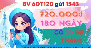 Gói cước 6DT120 Vinaphone: Ưu đãi 20GB mỗi tháng, chỉ 720k, dùng 180 ngày