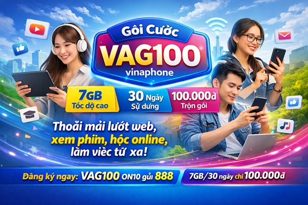 Gói cước VAG100 VinaPhone – 7GB data/tháng chỉ 100.000đ, chu kỳ 30 ngày