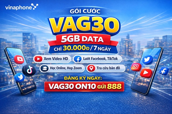 Gói cước VAG30 Vinaphone: 5GB data chỉ 30.000đ dùng 7 ngày