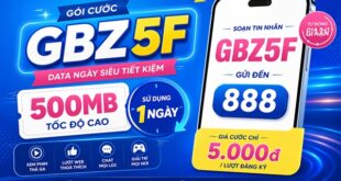 Đăng Ký Gói Cước GBZ5F VinaPhone Chỉ 5.000đ Có Ngay 500MB Data Tốc Độ Cao Trong 1 Ngày