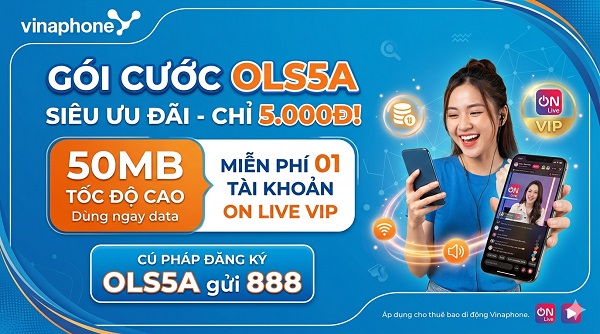 Cách đăng ký gói cước OLS5A VinaPhone chỉ 5K/ngày xem livestream VIP không quảng cáo